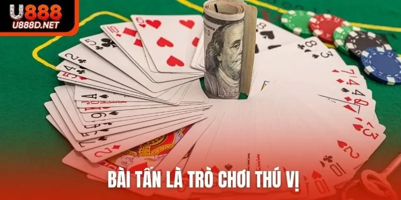 Bài tấn là trò chơi thú vị