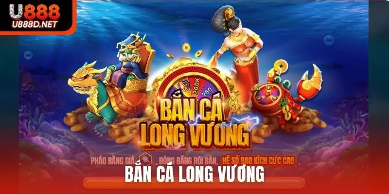 Bắn cá Long Vương