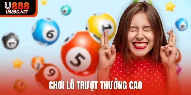 Chơi lô trượt thưởng cao