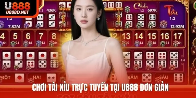 Chơi tài xỉu trực tuyến tại U888 đơn giản