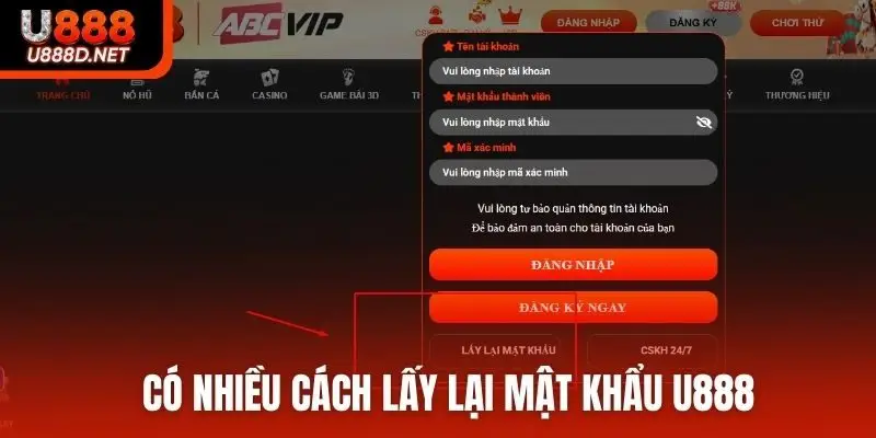 Có nhiều cách lấy lại mật khẩu U888