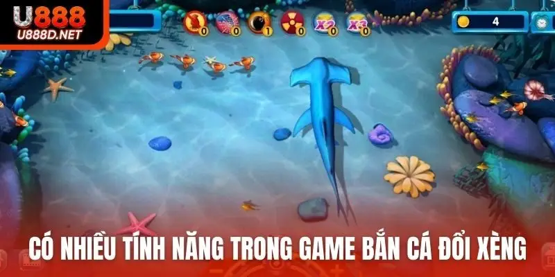 Có nhiều tính năng khác nhau trong game bắn cá đổi xèng