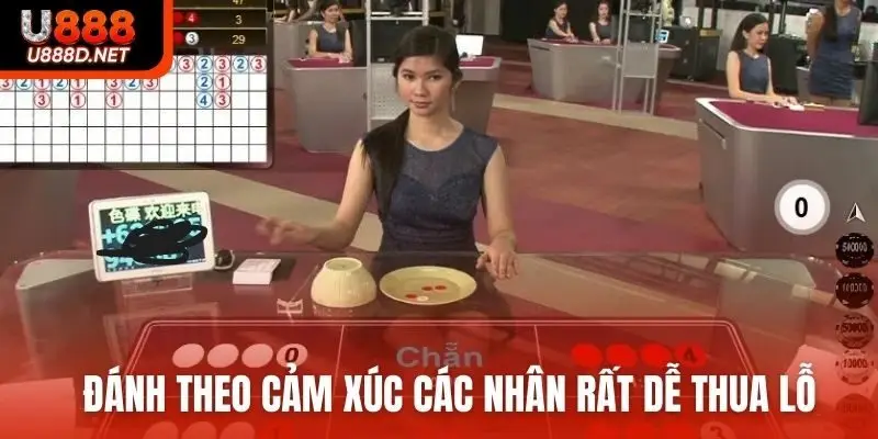 Đánh theo cảm xúc các nhân rất dễ thua lỗ