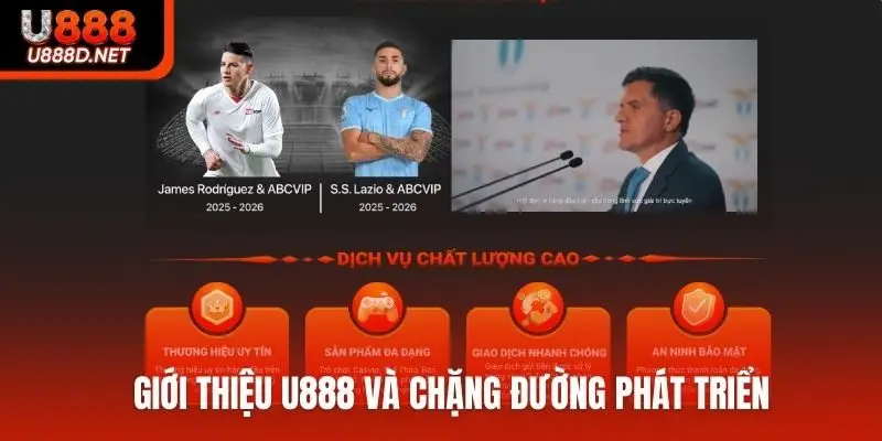 Giới thiệu U888 và chặng đường phát triển