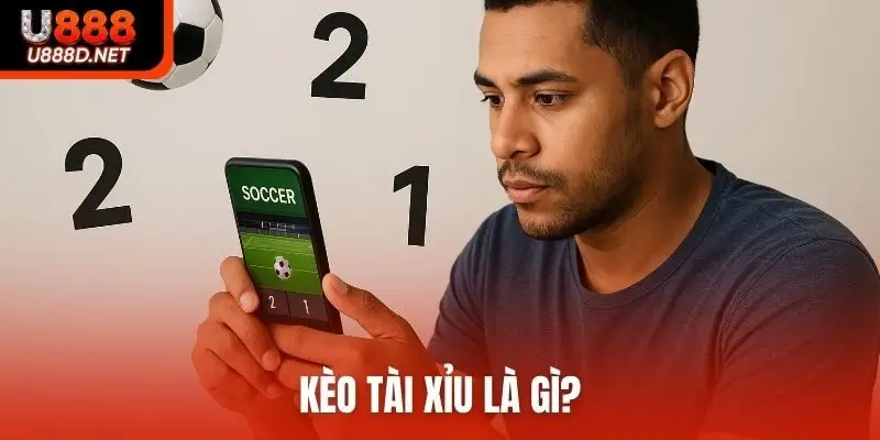 kèo Tài Xỉu là gì