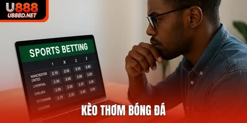 Kèo thơm bóng đá