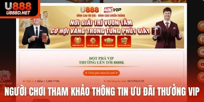 Người chơi tham khảo thông tin ưu đãi thưởng VIP lên tới 8888K